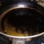 Se coloca a flama alta aceite de oliva o canela durante 15 minutos.